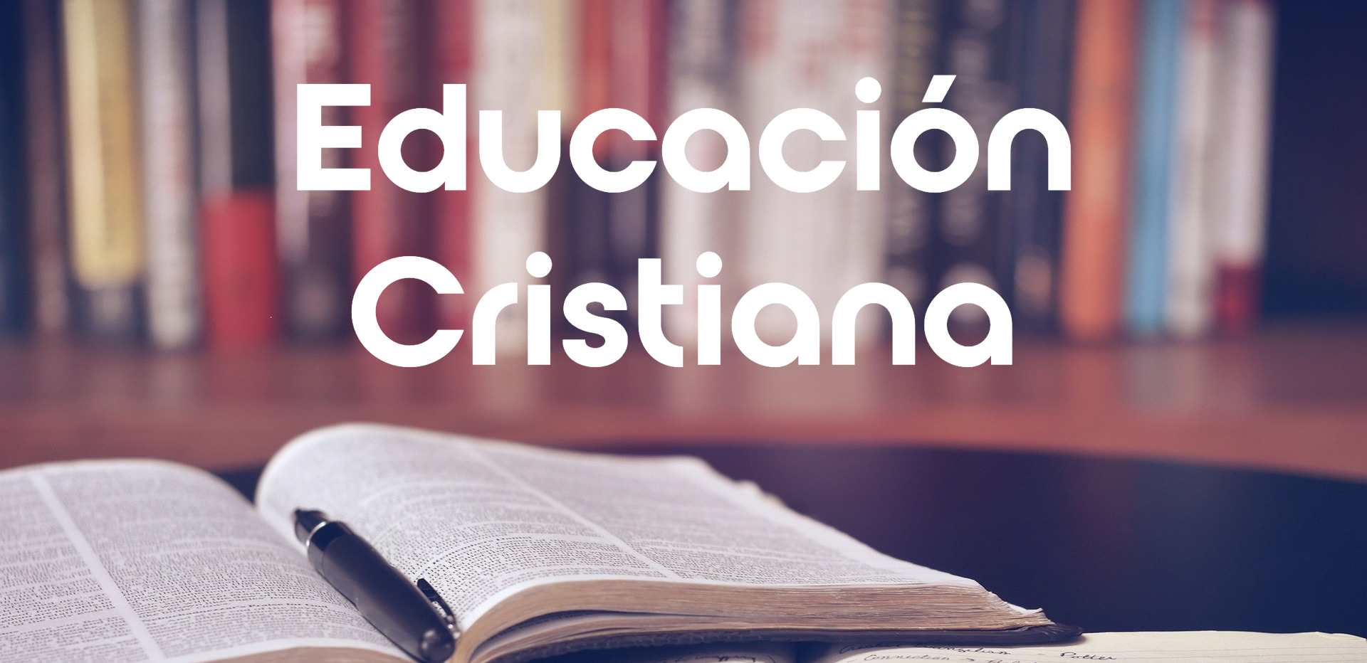 Curso: Educación Cristiana (3 Créditos) | ILC